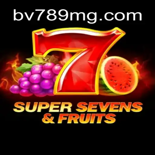 Descubra o Empolgante Mundo de 7SuperSevensFruits com BV789.COM